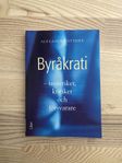 Byråkrati: teoretiker, kritiker och försvarare