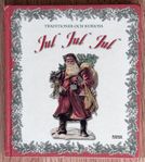 Traditioner Och Kuriosa: Jul Jul Jul