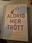Helt ny bok, Aldrig mer trött, Pia Norup, 2019