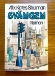 Svängen - Alix Kates Shulman
